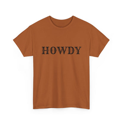 Howdy & Adios  // Unisex Heavy Cotton Tee - Casual Statement Shirt