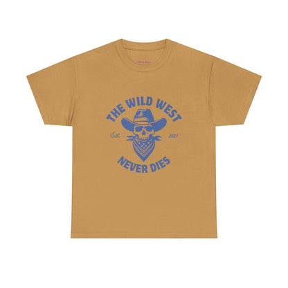 The Wild West Never Dies Unisex Heavy Cotton Tee
