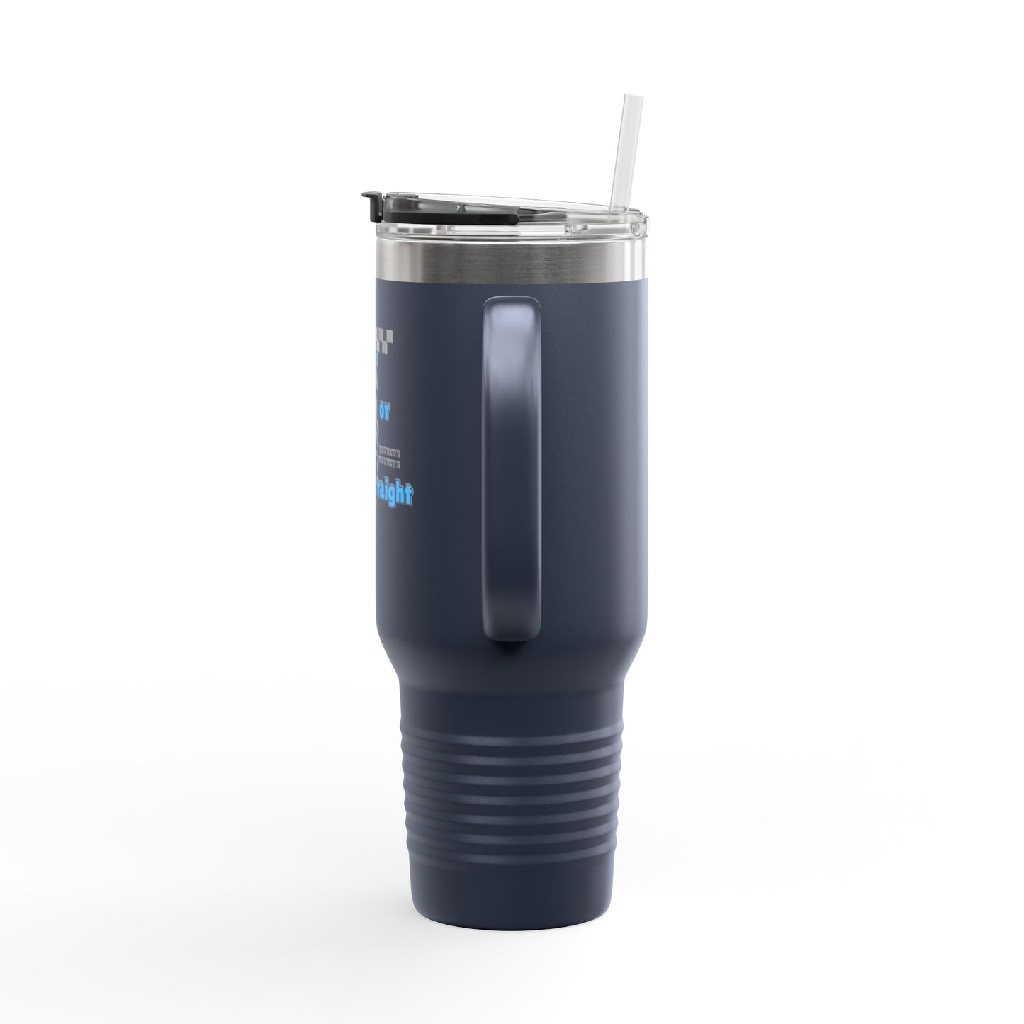 Hydrate or Die Straight // Fun Hydration Insulated Travel Mug - 40oz, Perfect for On-the-Go Drinks!