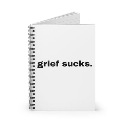 Grief Sucks // Spiral Notebook - Ruled Line