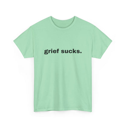 Grief Sucks // Short Sleeve Tee