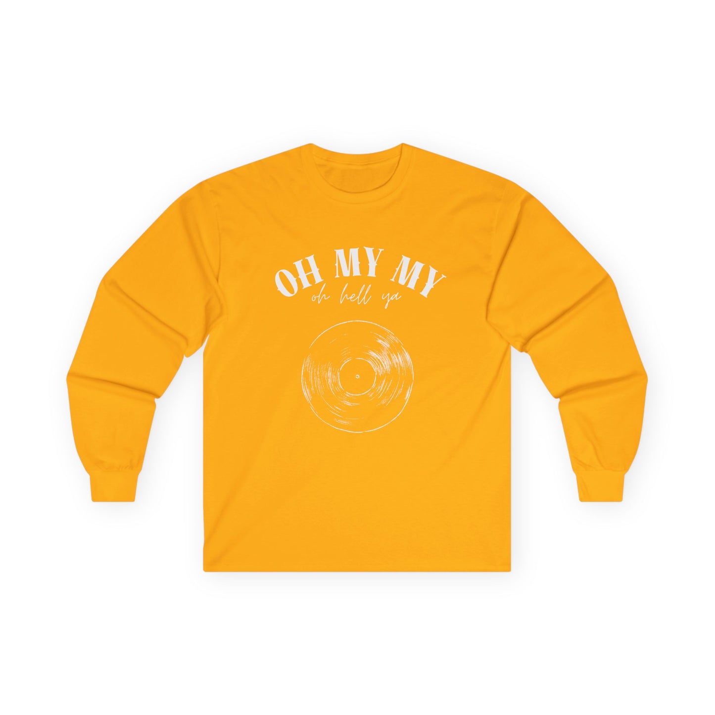 Oh My My // Unisex Long Sleeve Tee - Retro Vinyl Graphic