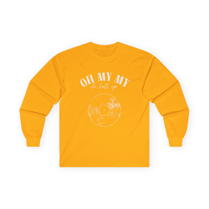 Oh My My // Unisex Long Sleeve Tee - Retro Vinyl Graphic