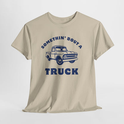 Somethin' Bout a Truck - Navy Pickup // Unisex Heavy Cotton Tee - Perfect for Truck Lovers