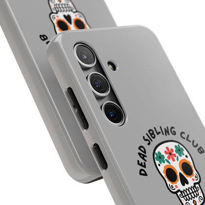 The Club You Didn't Ask to Join - Dead Sibling // Phone Case