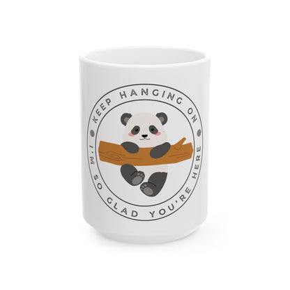 Keep Hanging On Panda // Ceramic Mug, (11oz, 15oz)