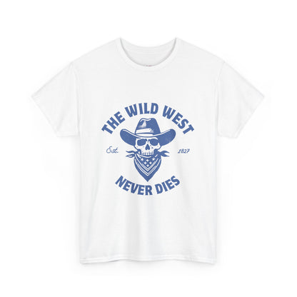 The Wild West Never Dies Unisex Heavy Cotton Tee
