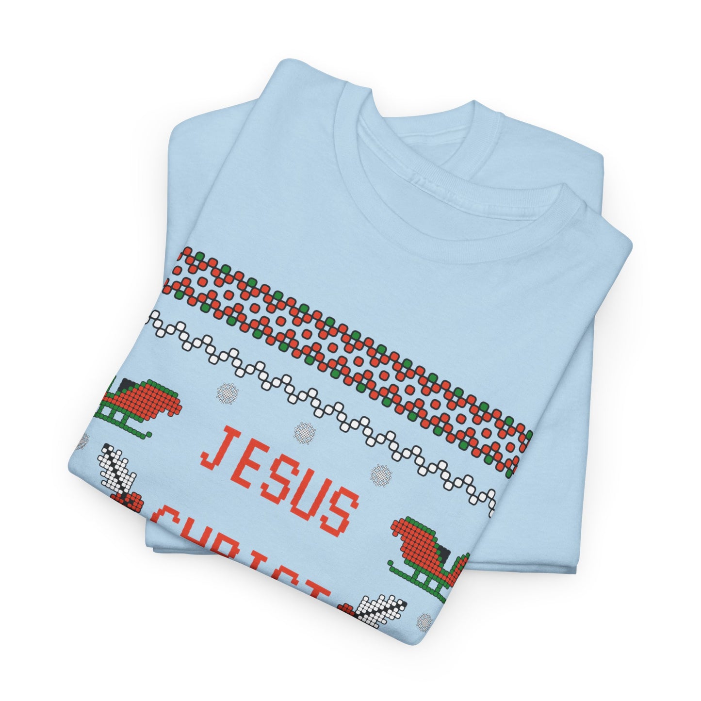 Funny Christmas Tee: "Jesus Christ Already Chill" Unisex Heavy Cotton Shirt