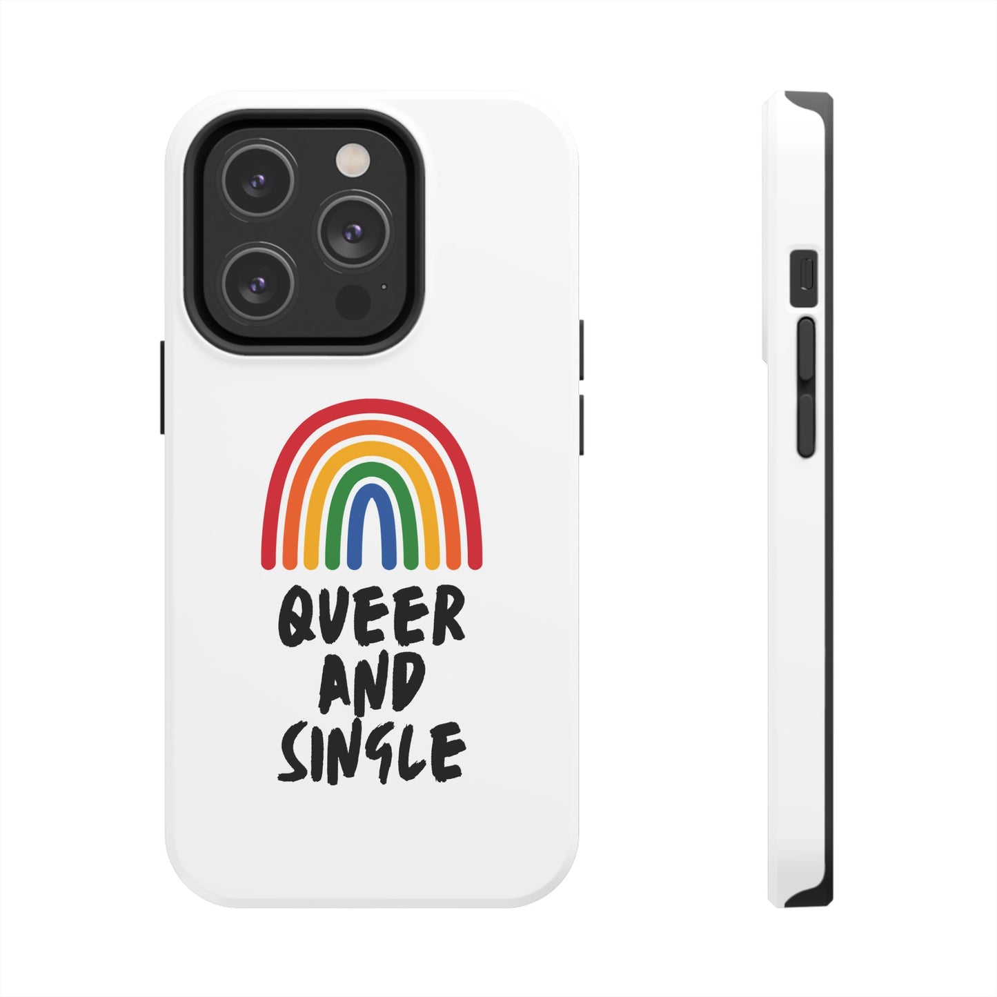 Queer and Single // Phone Case