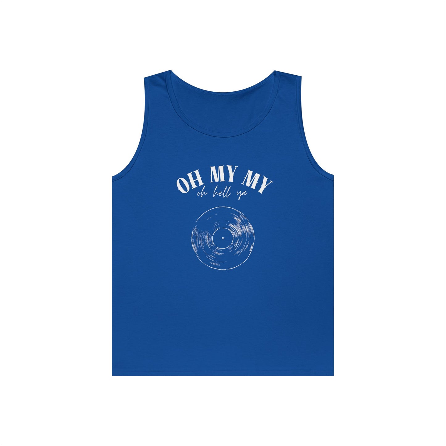 Oh My My Cool Vinyl Record // Unisex Heavy Cotton Tank Top - Graphic Tee