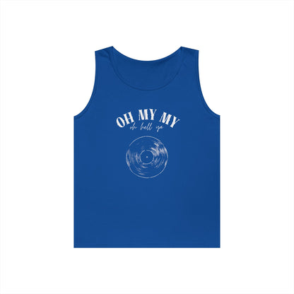 Oh My My Cool Vinyl Record // Unisex Heavy Cotton Tank Top - Graphic Tee