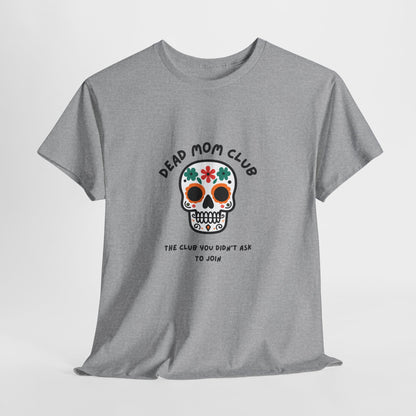 Dead Mom Club Skull // Short Sleeve Tee