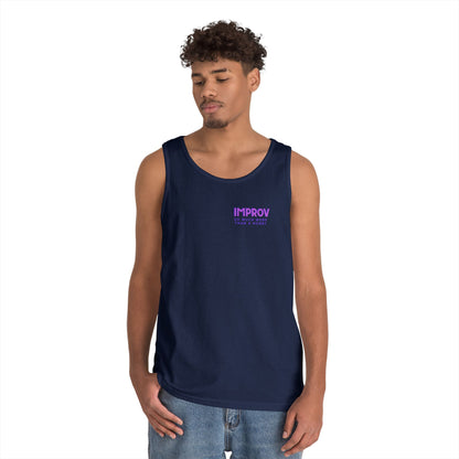 Improv, "Yes, And" Double-sided // Vibes Unisex Heavy Cotton Tank Top