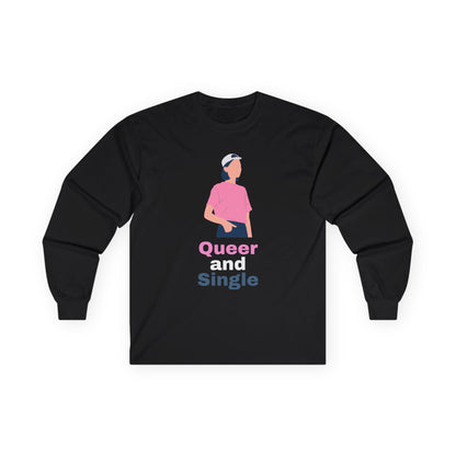Queer and Single // Unisex Ultra Cotton Long Sleeve Tee