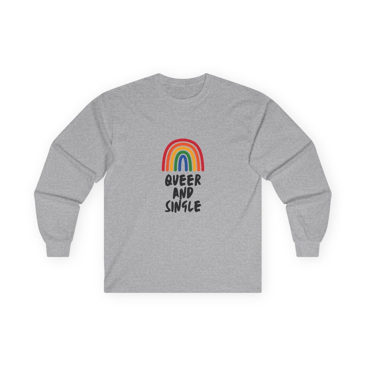 Queer and Single Rainbow // Unisex Ultra Cotton Long Sleeve Tee