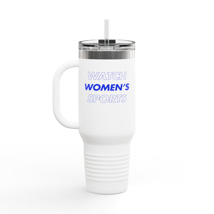 Watch Women's Sports // Insulated Travel Mug, 40oz - Blue Text