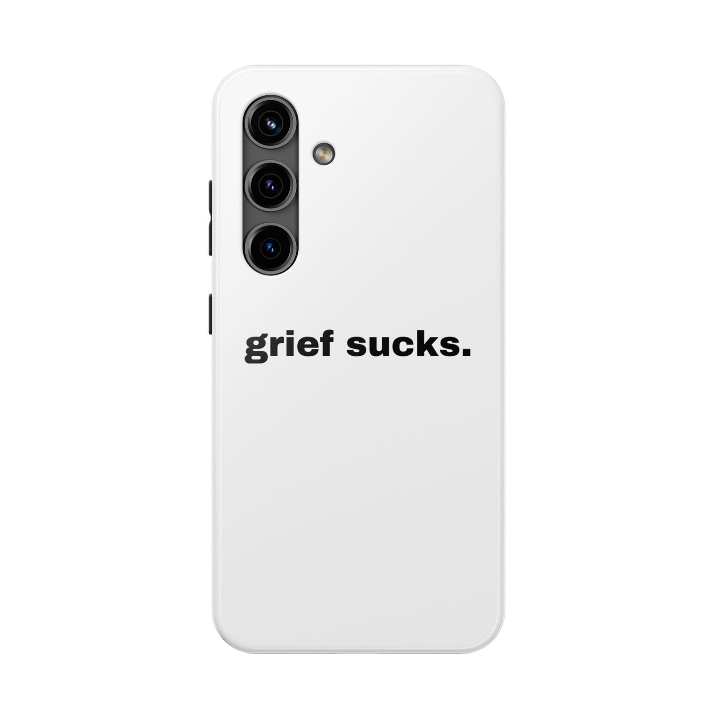 Grief Sucks // Phone Case