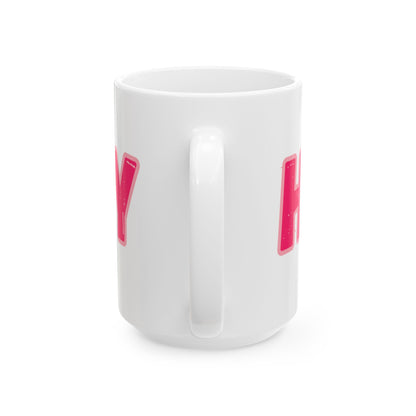 H<3WDY // Ceramic Mug, (11oz, 15oz)