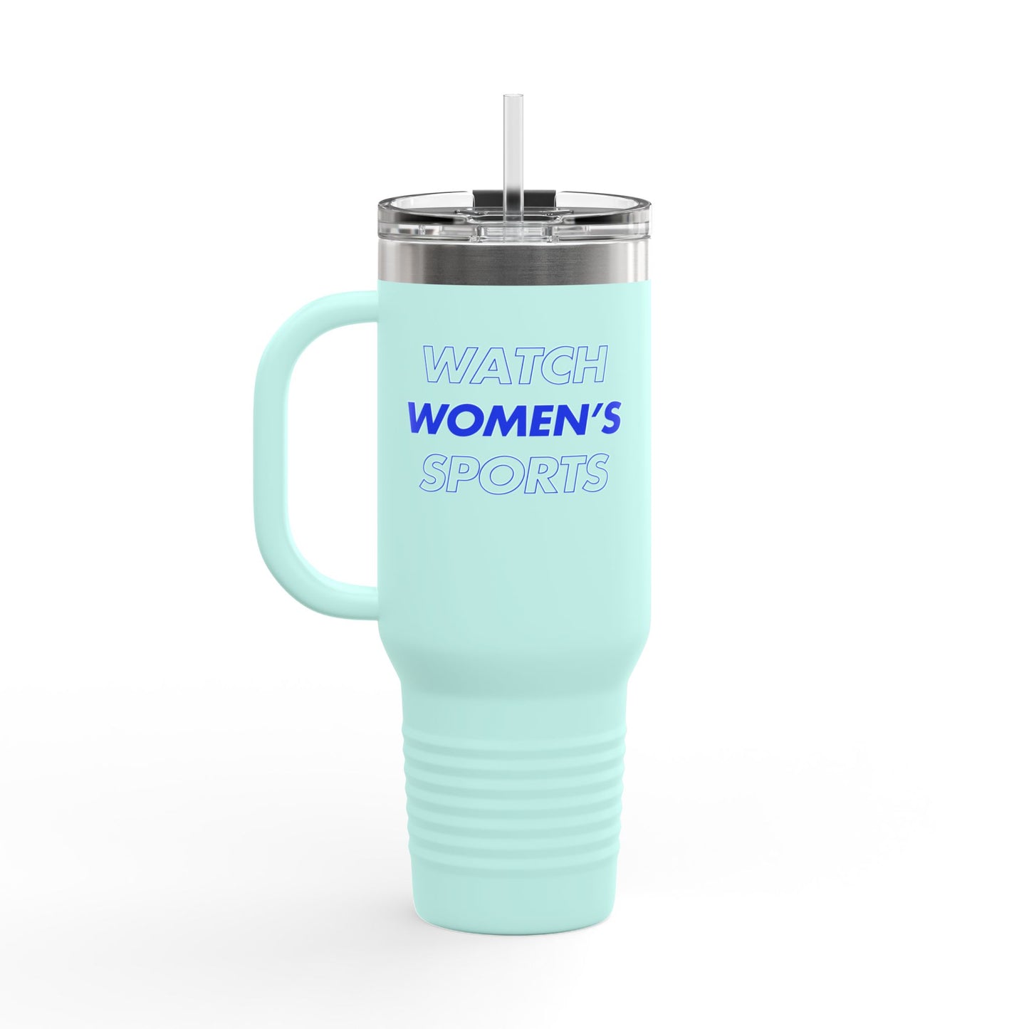 Watch Women's Sports // Insulated Travel Mug, 40oz - Blue Text