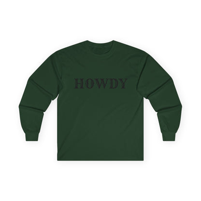 Howdy & Adios // Unisex Long Sleeve Tee | Casual Cotton Top for Friends & Farewells