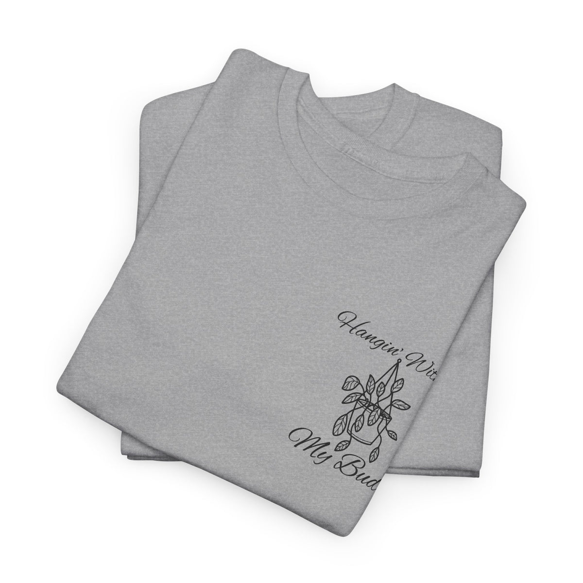 Hangin' With My Buds // Unisex Heavy Cotton Tee - Perfect for Everyday Comfort