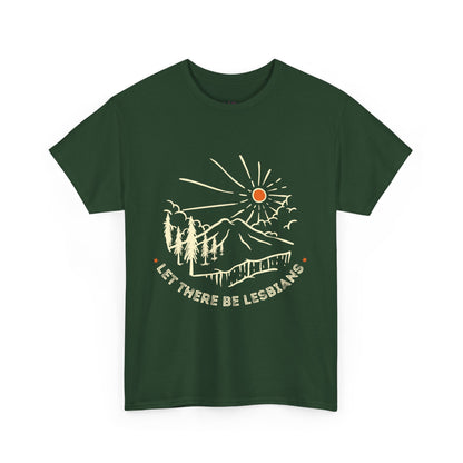 Let There Be Lesbians // Unisex Heavy Cotton Tee - Pride Fashion Statement T-Shirt