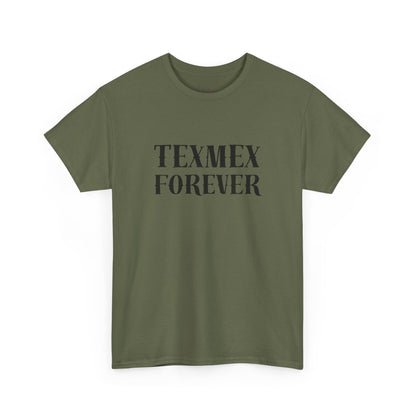 TexMex Forever Unisex Heavy Cotton Tee - Casual Style T-Shirt for Food Lovers