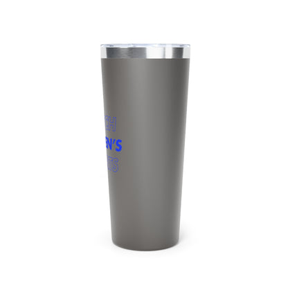 Watch Women's Sports // Copper Vacuum Insulated Tumbler, 22oz - Blue Text