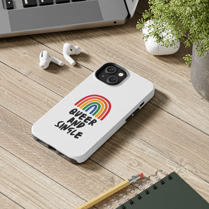 Queer and Single // Phone Case