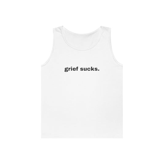 Grief Sucks // Unisex Heavy Cotton Tank Top