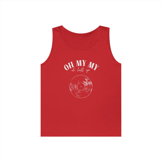 Oh My My Cool Vinyl Record // Unisex Heavy Cotton Tank Top - Graphic Tee