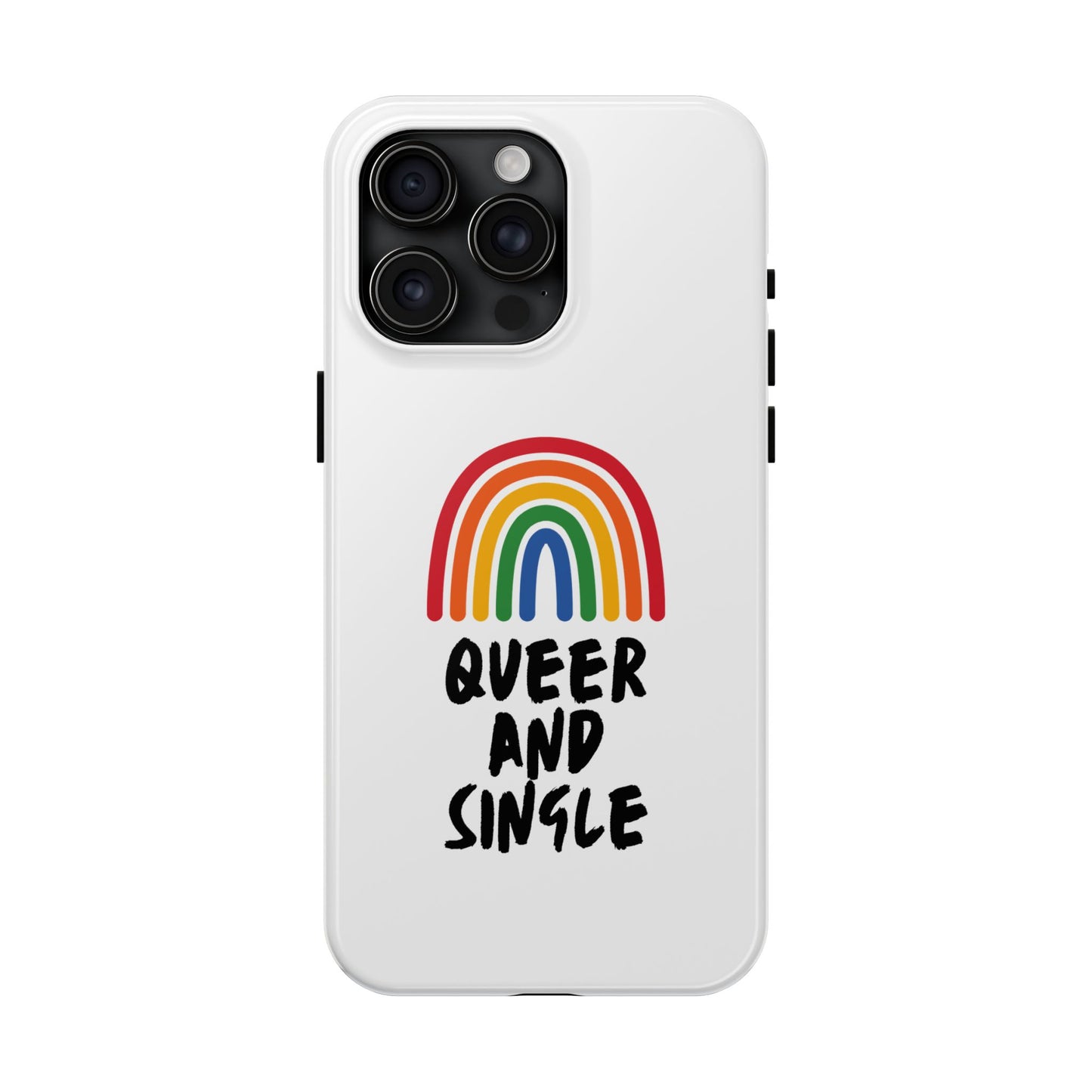 Queer and Single // Phone Case