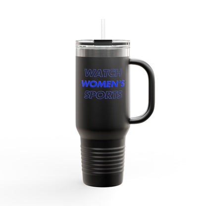 Watch Women's Sports // Insulated Travel Mug, 40oz - Blue Text