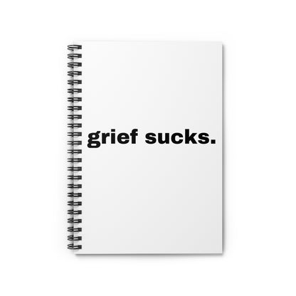 Grief Sucks // Spiral Notebook - Ruled Line