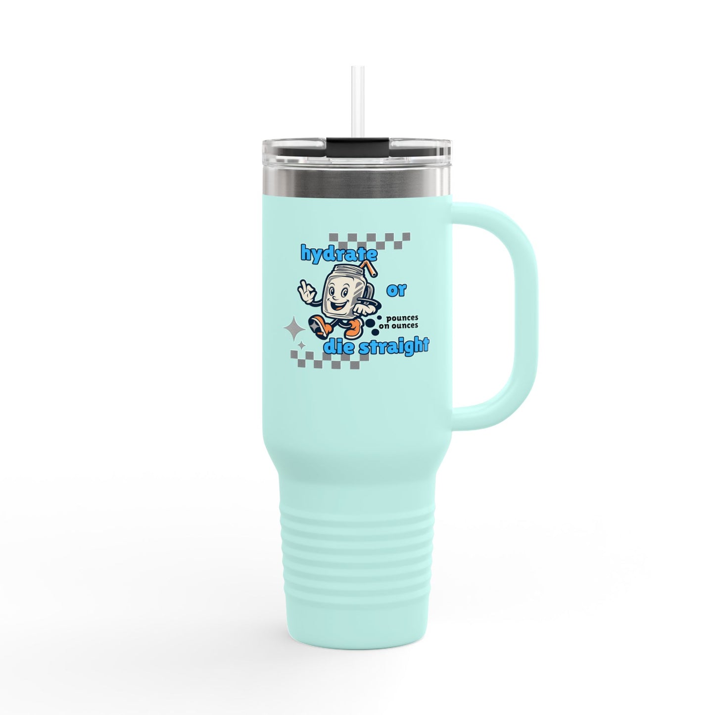 Hydrate or Die Straight // Fun Hydration Insulated Travel Mug - 40oz, Perfect for On-the-Go Drinks!