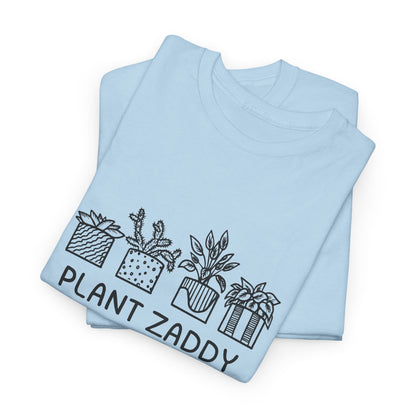Plant Zaddy // Unisex Heavy Cotton Tee - Perfect for Everyday Comfort