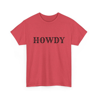 Howdy & Adios  // Unisex Heavy Cotton Tee - Casual Statement Shirt