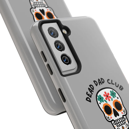 The Club You Didn't Ask to Join - Dead Dad // Phone Case