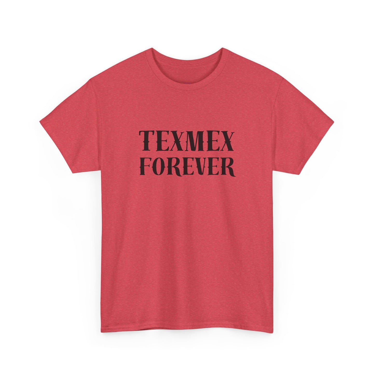 TexMex Forever Unisex Heavy Cotton Tee - Casual Style T-Shirt for Food Lovers