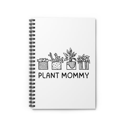 Plant Mommy // Spiral Notebook - Ruled Line