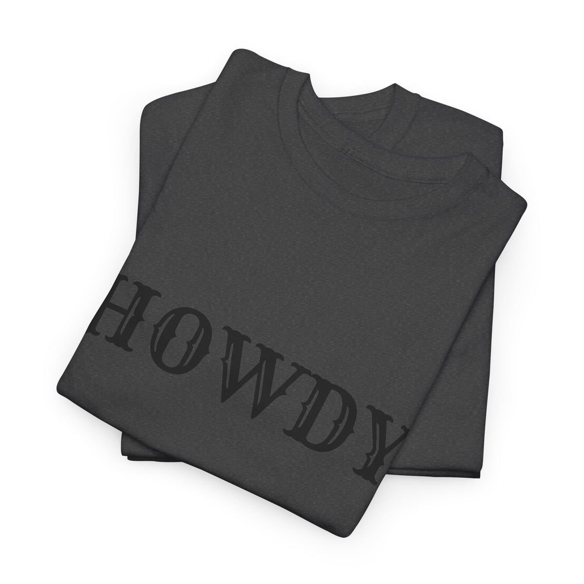 Howdy & Adios  // Unisex Heavy Cotton Tee - Casual Statement Shirt
