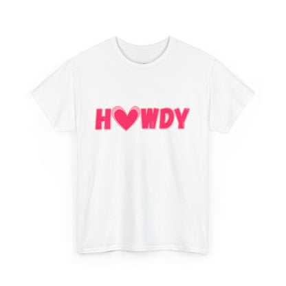 H<3WDY // Fun Howdy Graphic Unisex Heavy Cotton Tee