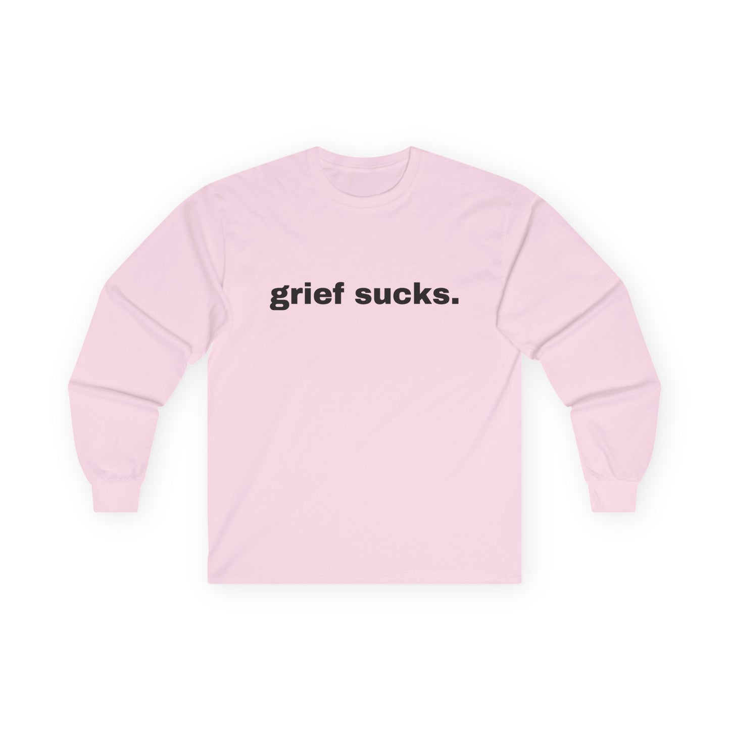 Grief Sucks // Unisex Ultra Cotton Long Sleeve Tee