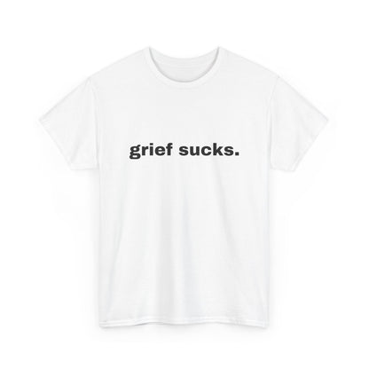 Grief Sucks // Short Sleeve Tee
