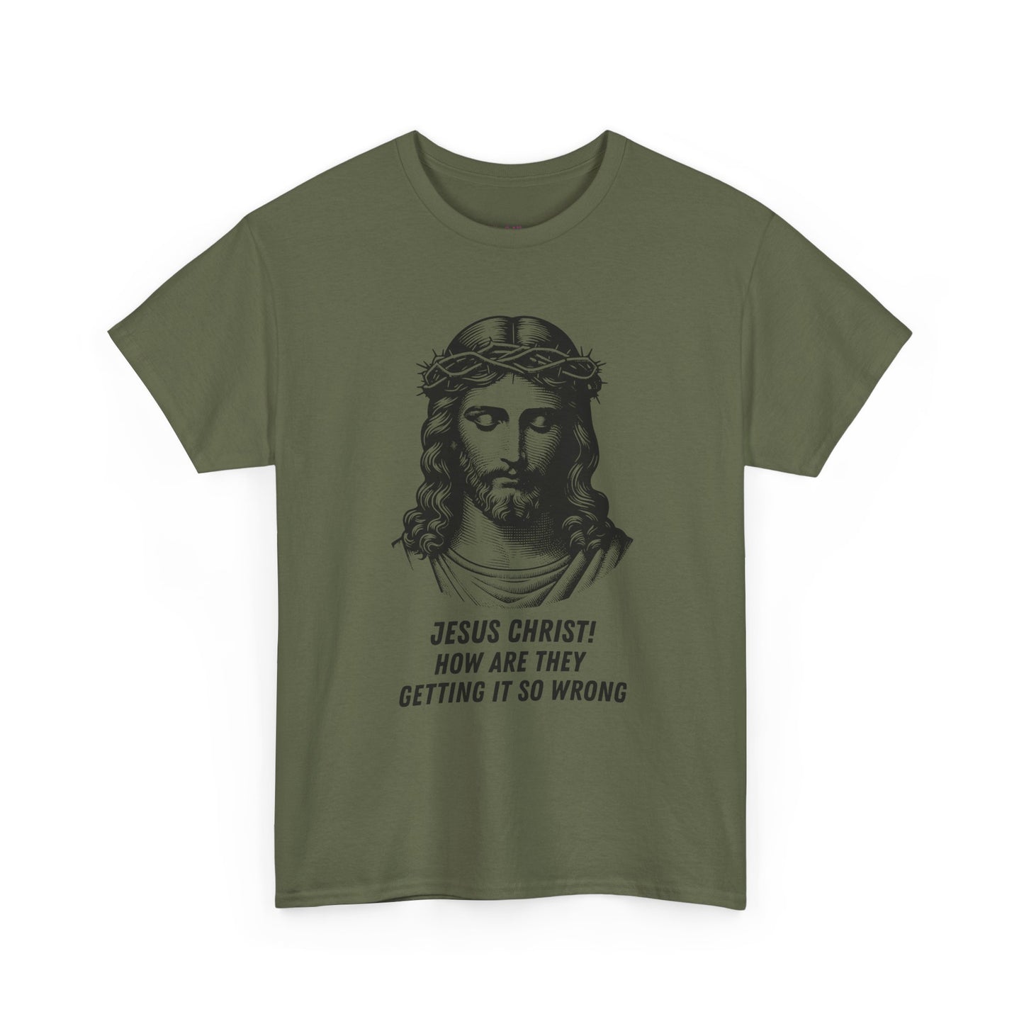Humorous Jesus Graphic Tee - "Jesus Christ! How Are They Getting It So Wrong?"