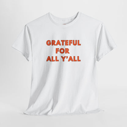 Grateful for All Y'all // Unisex Jersey Short Sleeve Tee