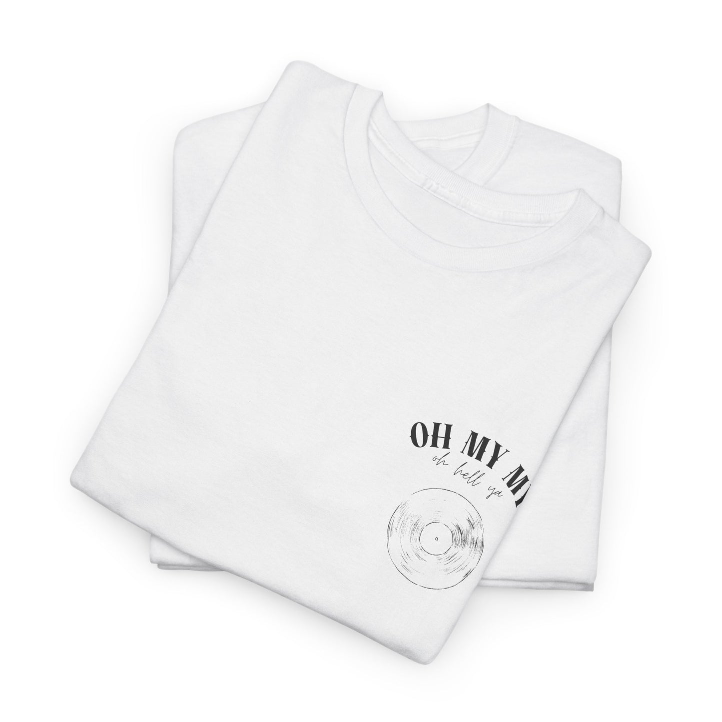 Oh My My Vintage Vinyl Graphic - Pocket Placement // Unisex Heavy Cotton Tee - Perfect for Music Lovers