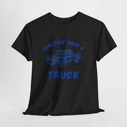 Somethin' Bout A Truck - Cobalt Distressed // Vintage Truck Graphic Unisex Heavy Cotton Tee - Perfect for Truck Lovers