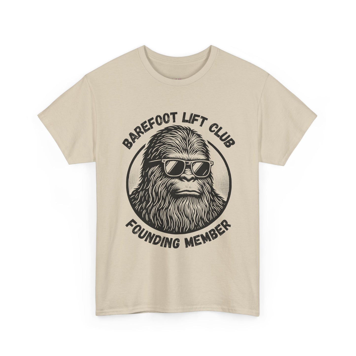 Bigfoot Founding Member of the Barefoot Lift Club // Unisex Heavy Cotton Tee - Founding Member Sasquatch Design