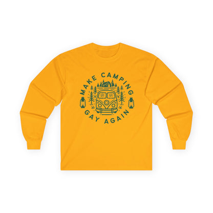 Make Camping Gay Again // Long Sleeve Tee - Unisex Ultra Cotton Shirt for Outdoor Enthusiasts